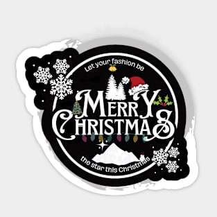 Let your fashion be Marry cristmas Sticker